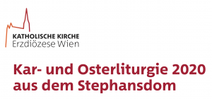 Kar- und Osterliturgie aus dem Stephansdom