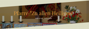 Do 21.5. Gde.Allerheiligen (Wort)Gottesdienste @ Pfarrkirche "Zu allen Heiligen" | Wien | Wien | AT